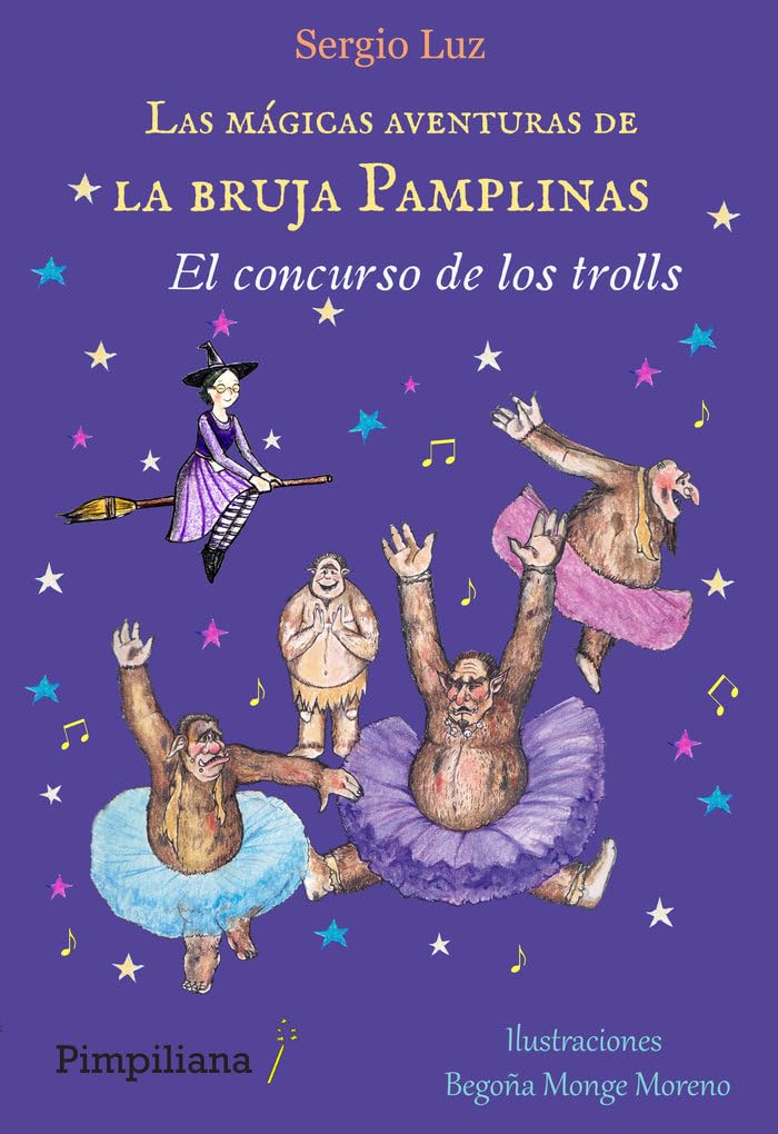 El concurso de los trolls (Las mágicas aventuras de la bruja Pamplinas, Band 8) Novels & Short Stories