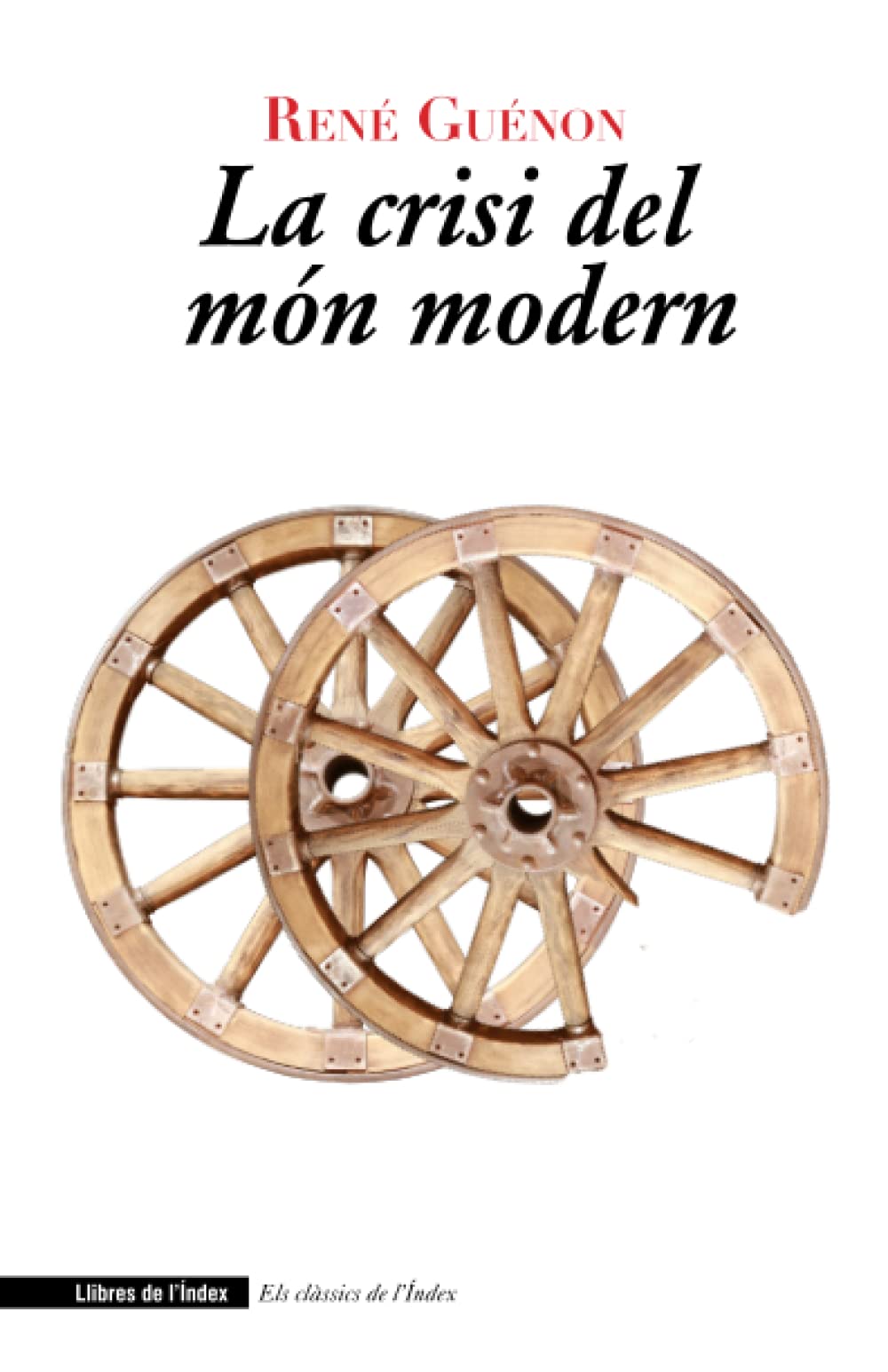 La crisi del món modern (Fora de col·lecció, Band 0) Religion & Esotericism