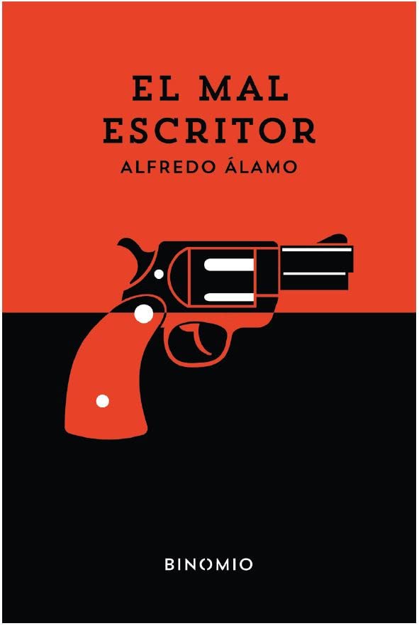El mal escritor (Narrativa Adultos, Band 2) Contemporary literature