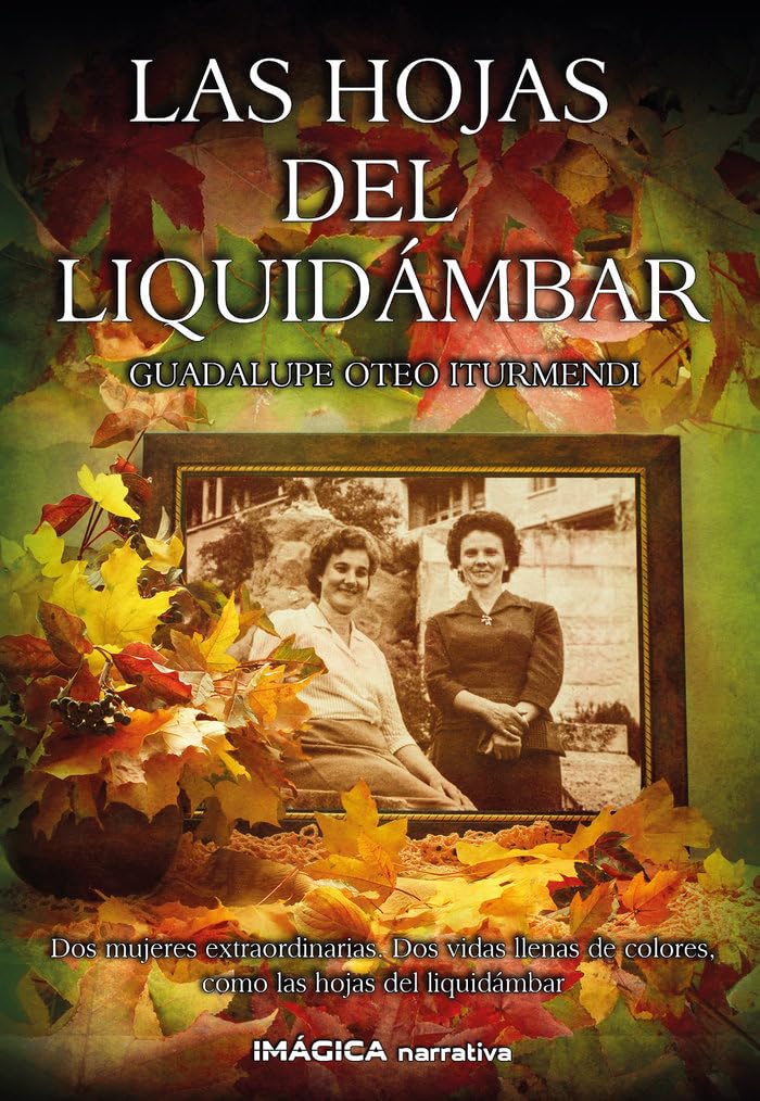 Las hojas del Liquidámbar (Imágica Narrativa) Contemporary literature