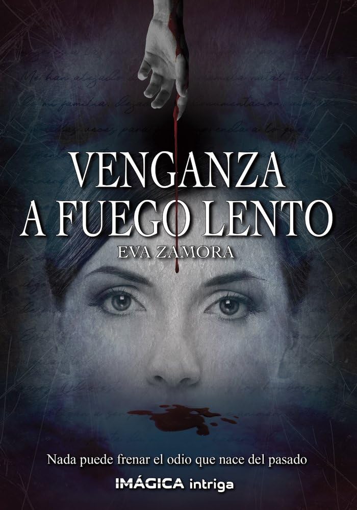 Venganza a fuego lento (Imágica Intriga) Contemporary literature