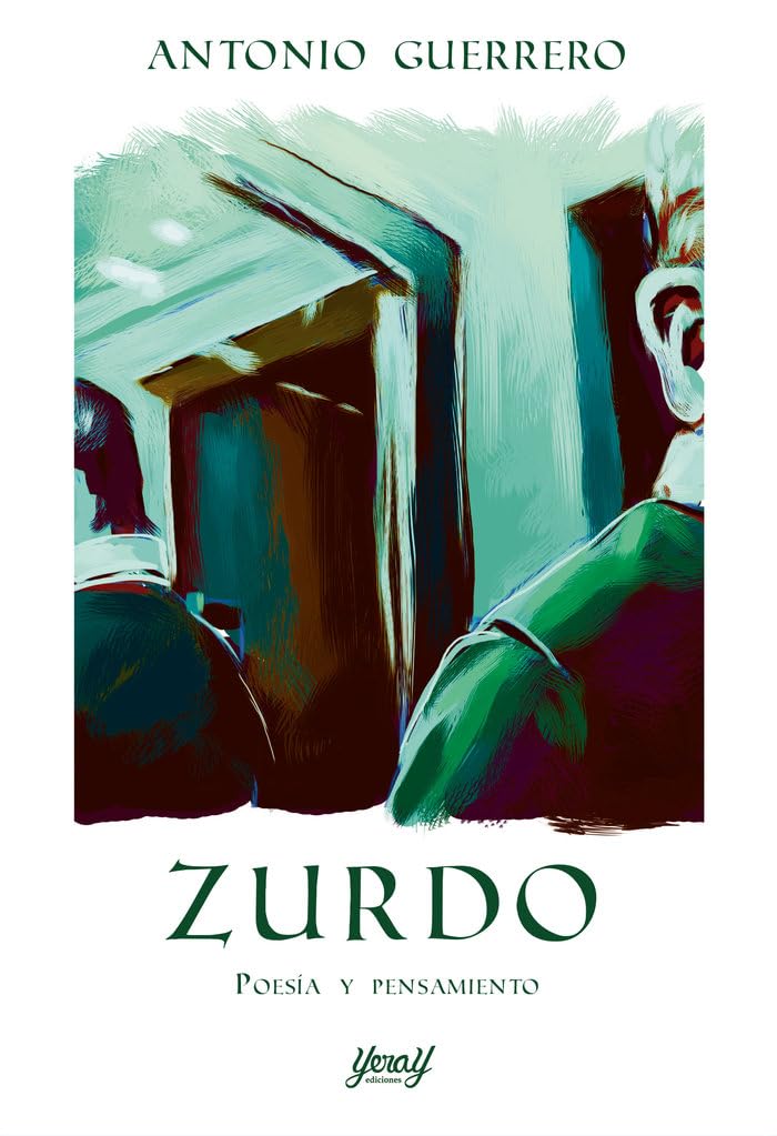 ZURDO (POESÍA Y PENSAMIENTO, Band 1) Books