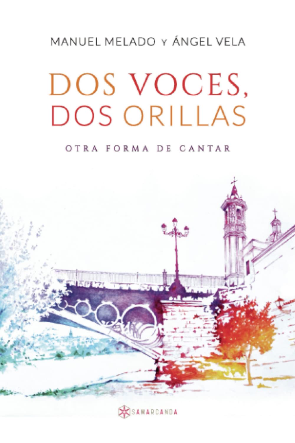 Dos voces, dos orillas: Otra forma de cantar Poetry