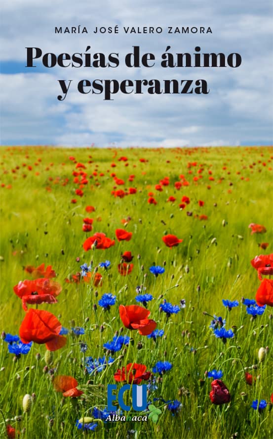 Poesías de ánimo y esperanza (ECU, Band 1) Poetry