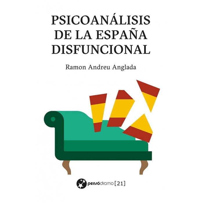 Psicoanálisis de la España disfuncional Psychology