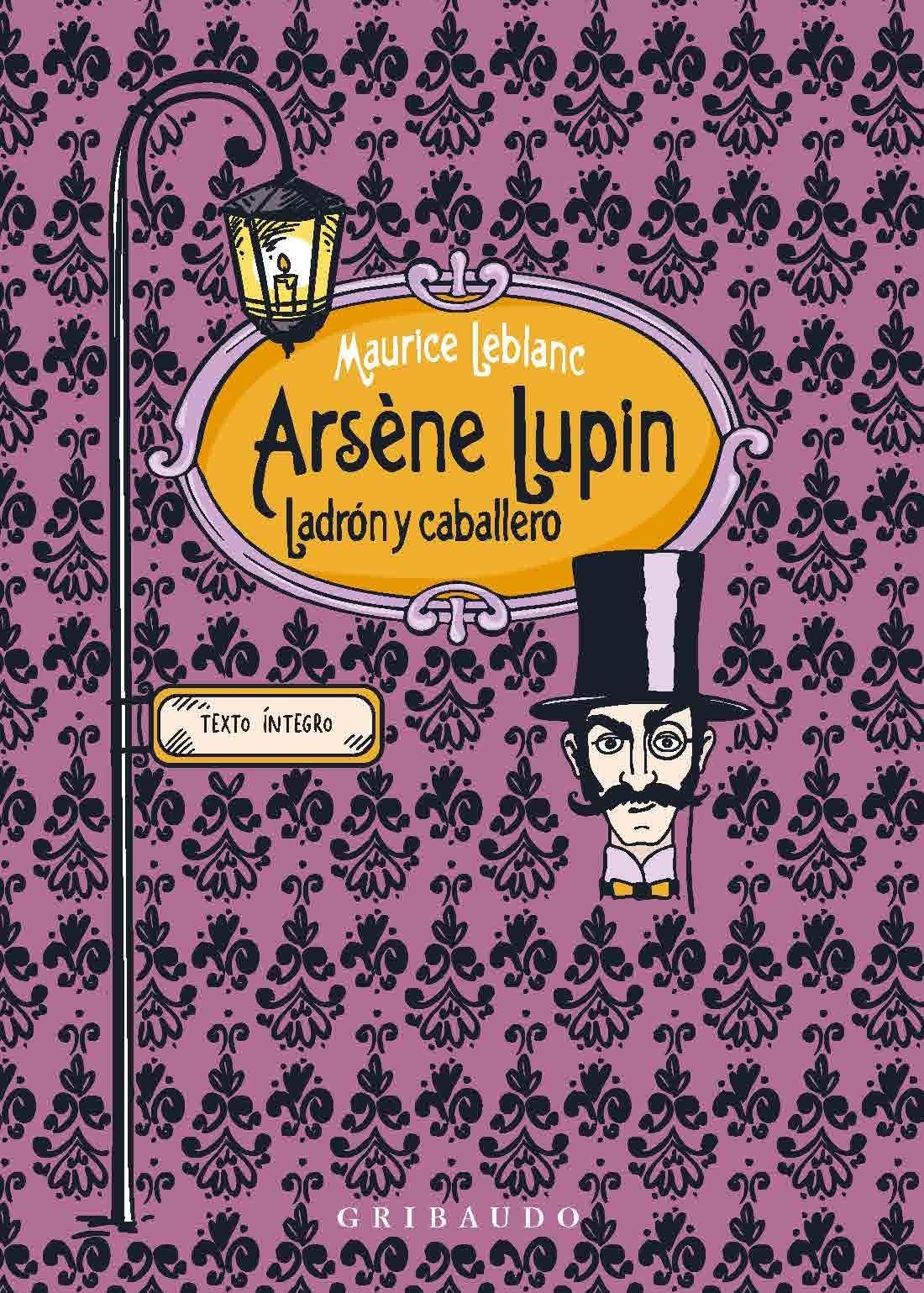 Arsene Lupin, ladrón y caballero / Arsene Lupin Gentleman Burglar book
