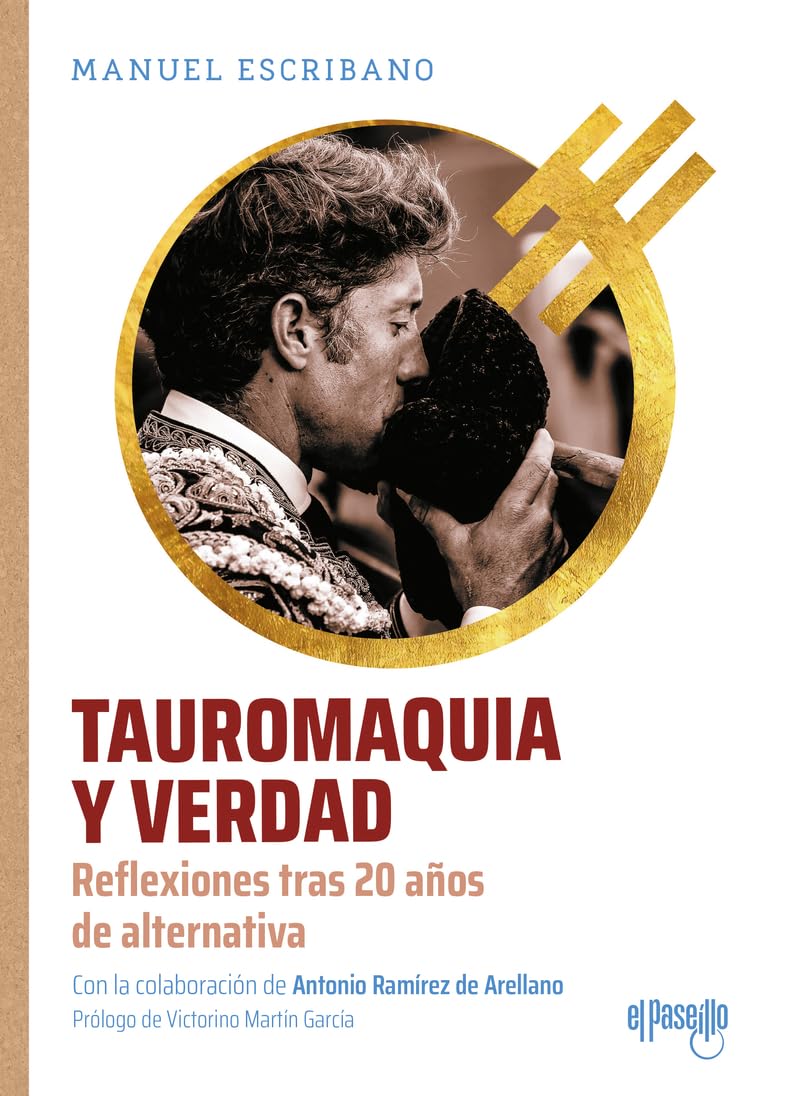 Tauromaquia y verdad: Reflexiones tras 20 años de alternativa (NOMBRES DEL TOREO) Film, Art & Culture