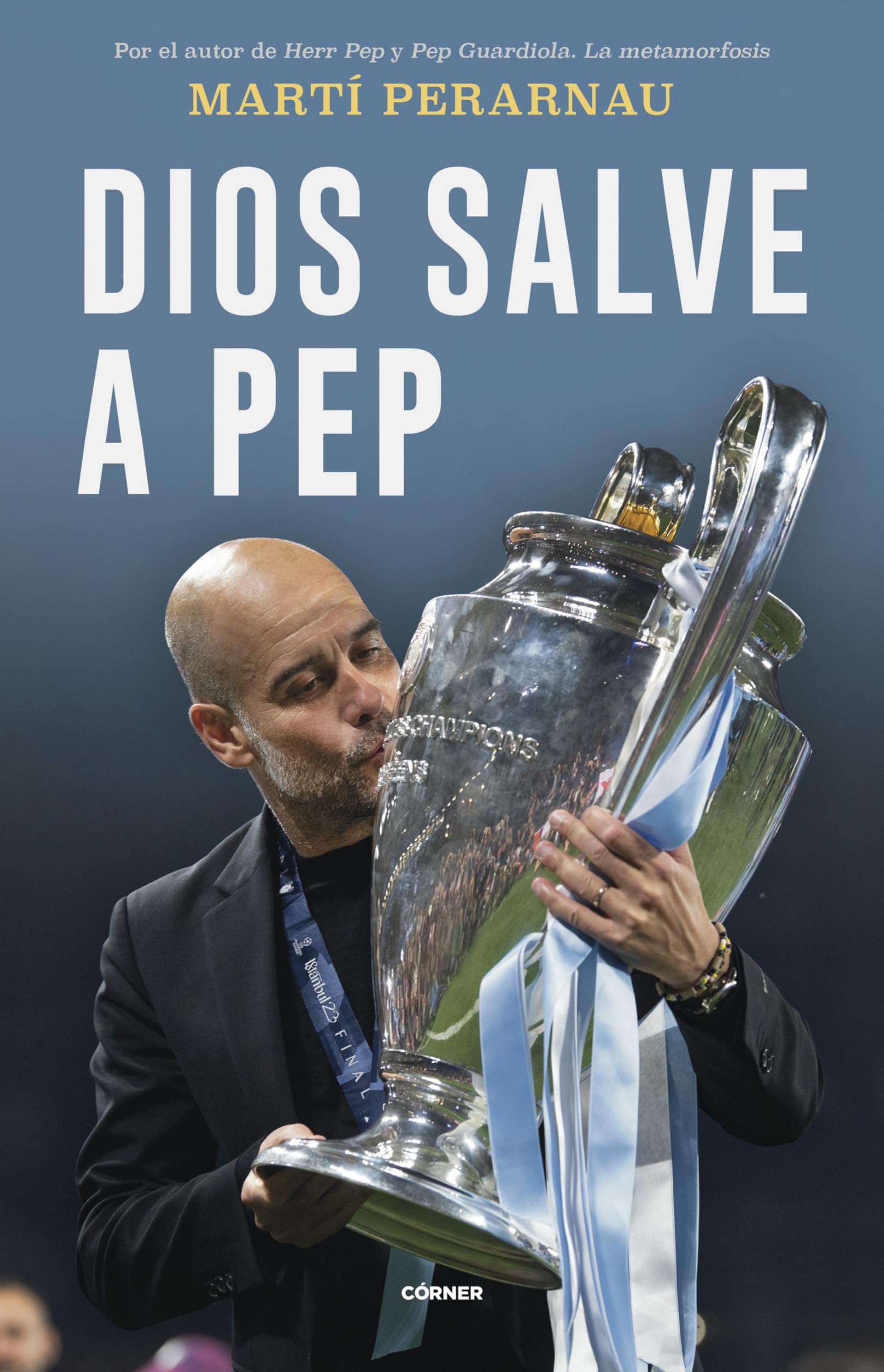 Dios salve a Pep: Retrato de una coronación (Córner) Sports