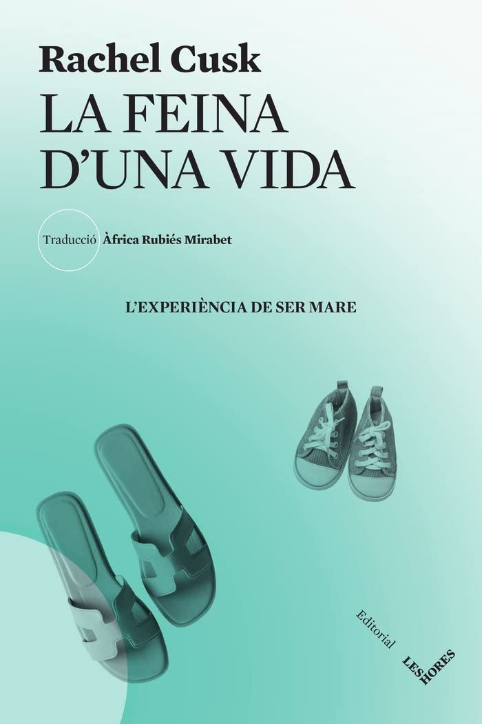 La feina d'una vida: L'experiència de ser mare Contemporary literature
