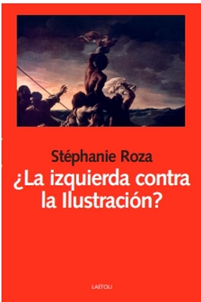 ¿La izquierda contra la Ilustración? (Libros abiertos, Band 25) Philosophy