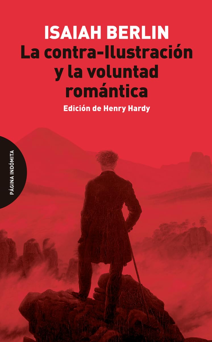 La contra-Ilustración y la voluntad romántica Books