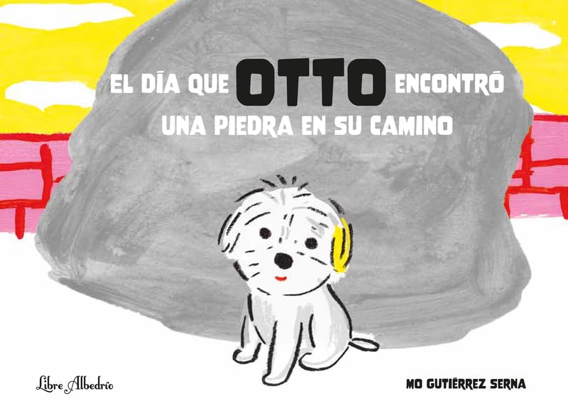 El día que Otto encontró una piedra en su camino Novels & Short Stories