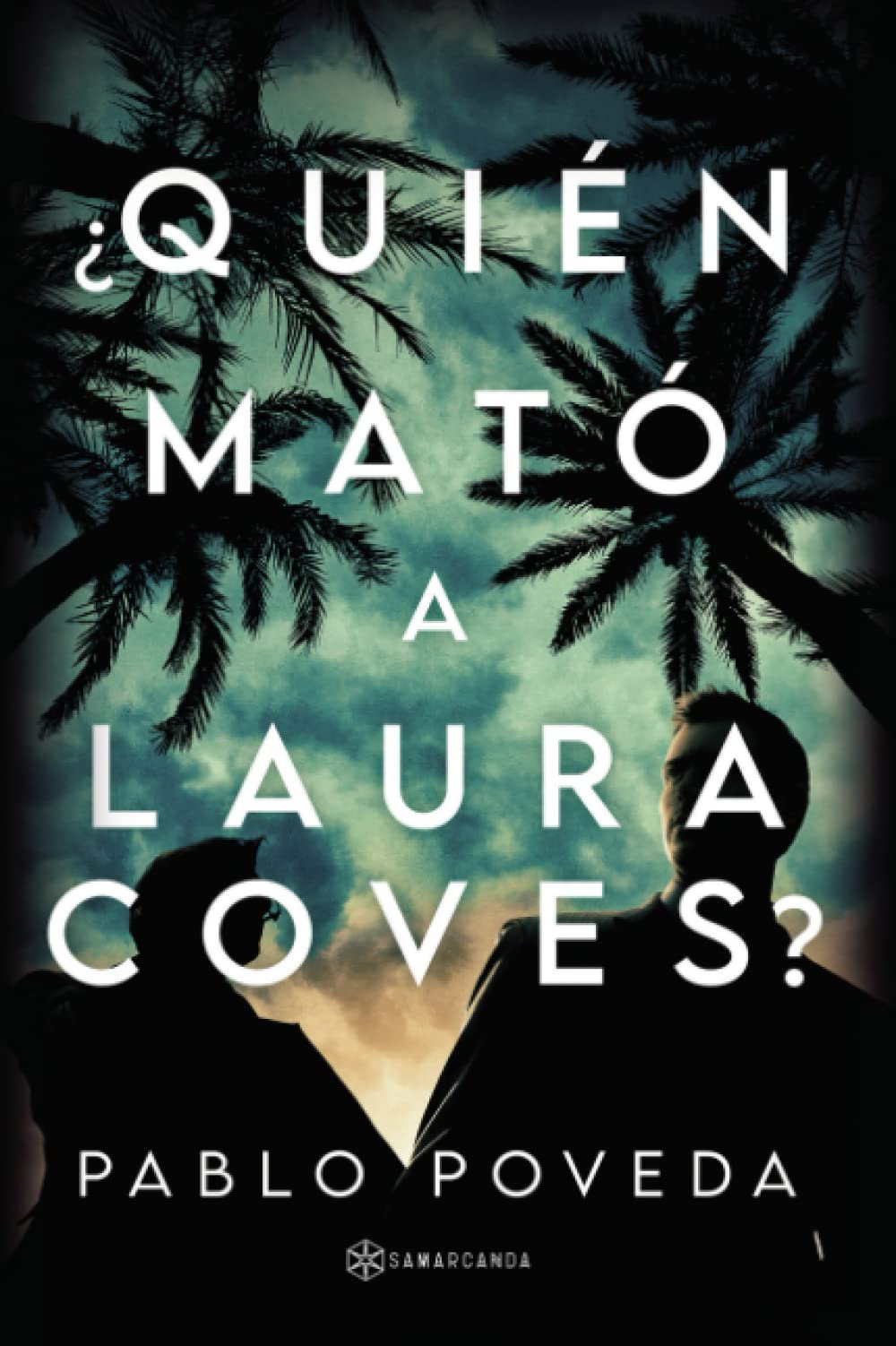 ¿Quién mató a Laura Coves? book
