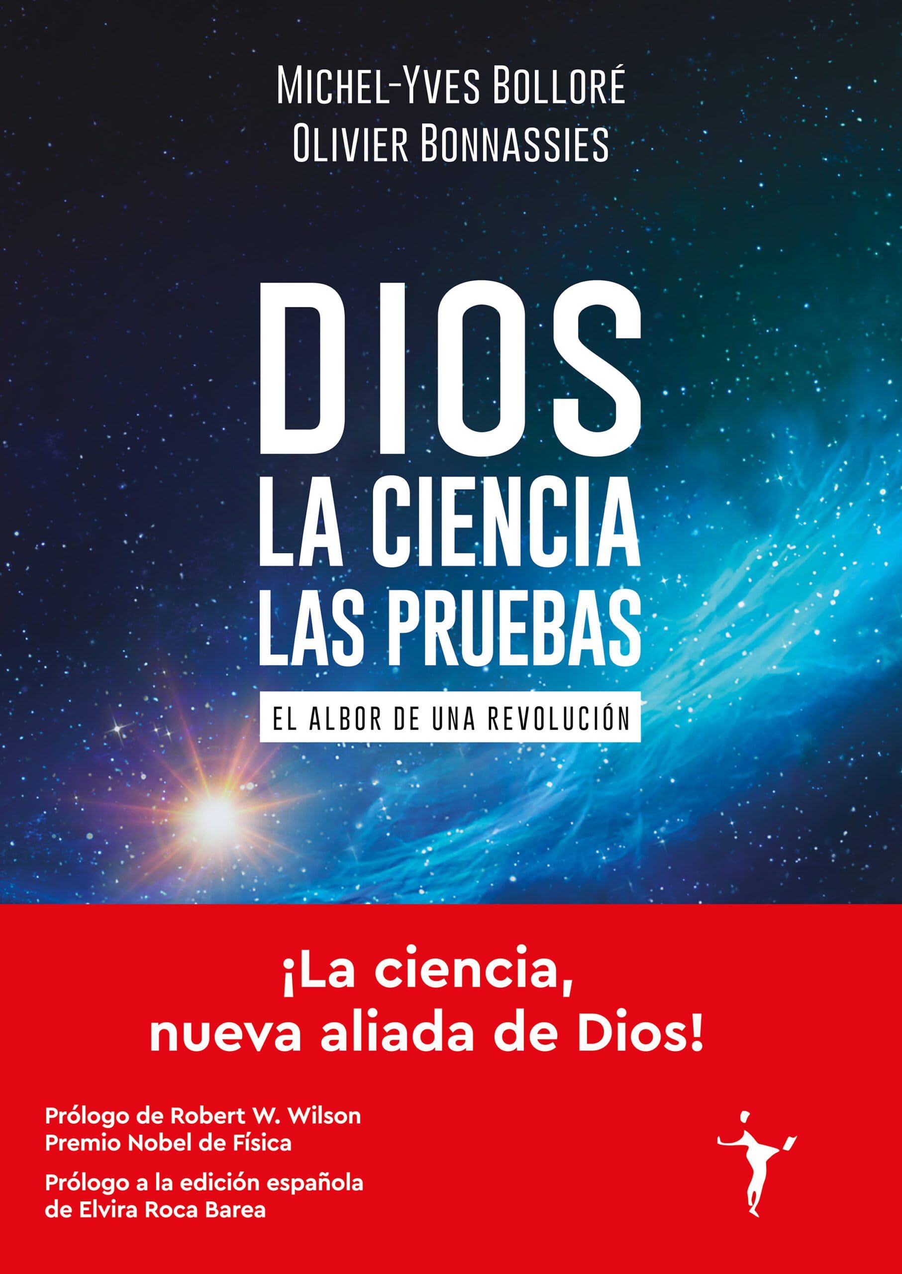 Dios - La ciencia - Las pruebas: El albor de una revolución (Ensayos) Books
