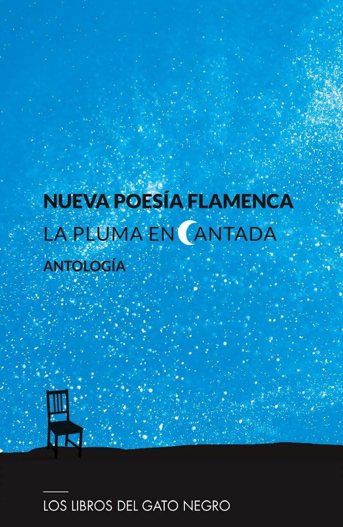 NUEVA POESÍA FLAMENCA: LA PLUMA ENCANTADA. ANTOLOGÍA Poetry