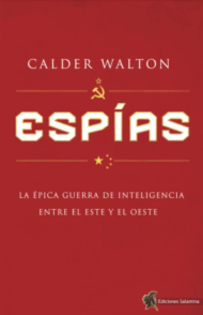 Espías: La épica guerra de inteligencia entre el Este y el Oeste book