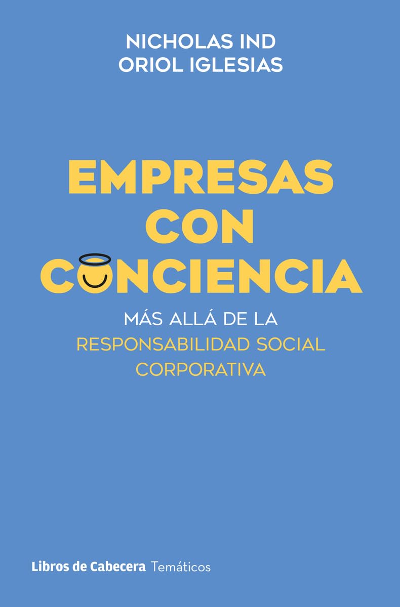 Empresas con conciencia: Más allá de la Responsabilidad Social Corporativa (Temáticos) Business, Finance & Career