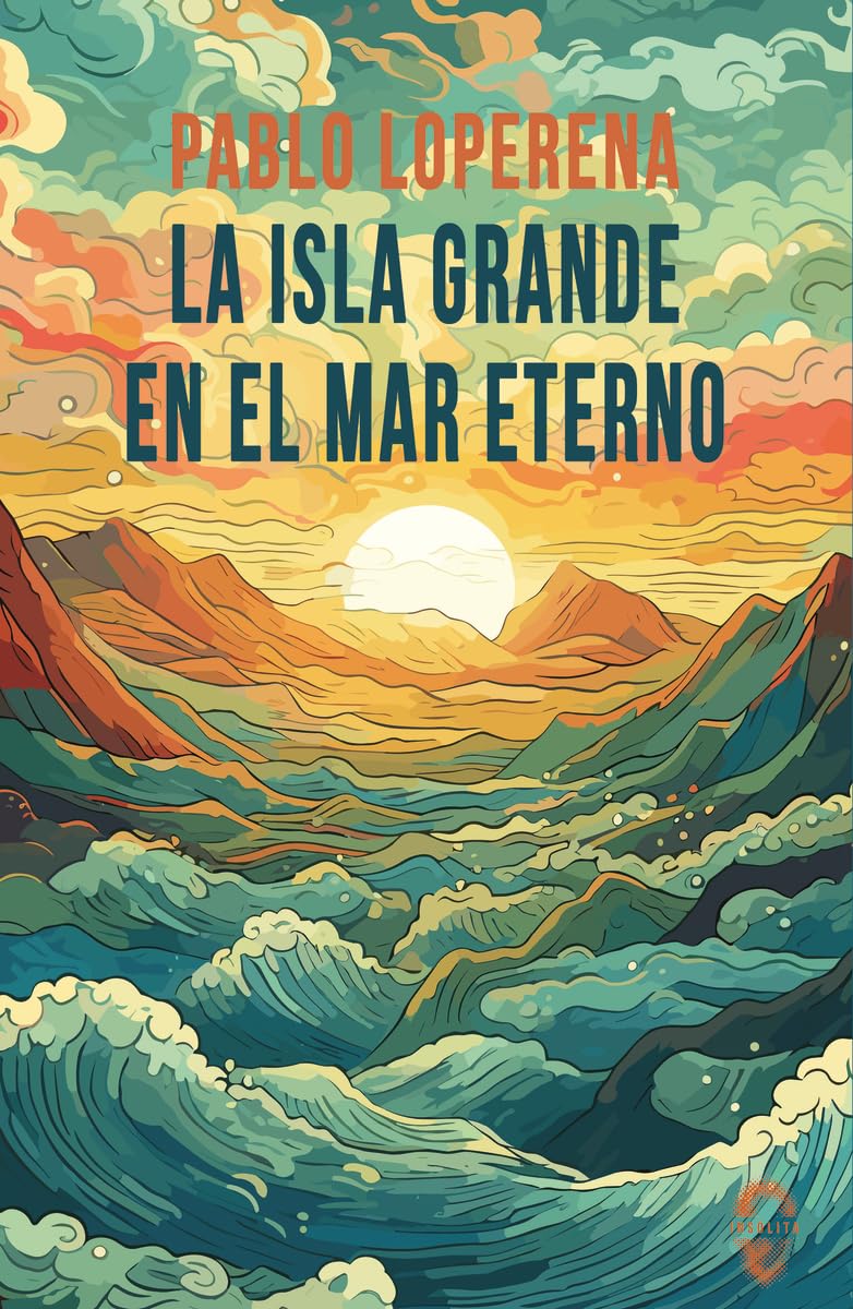 La Isla Grande en el mar eterno (Insólita, Band 27) Books