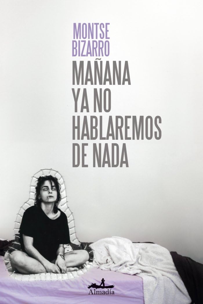 Mañana ya no hablaremos de nada (Narrativa) Contemporary literature