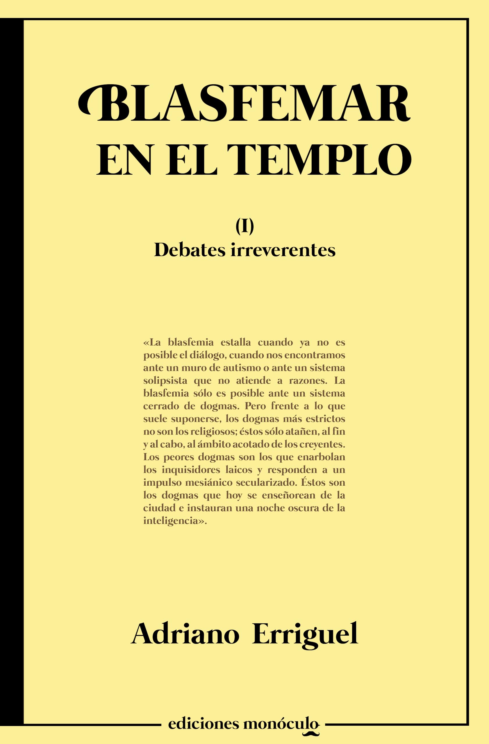 Blasfemar en el templo: Debates irreverentes I book