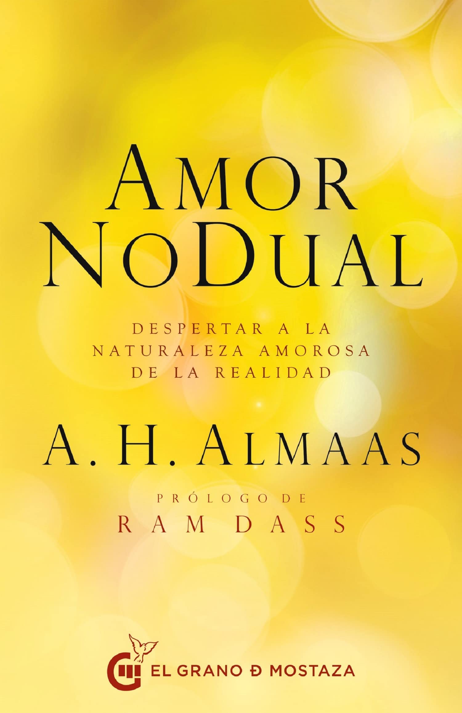 Amor No Dual: Despertar a la naturaleza amorosa de la realidad (terapias) Religion & Esotericism