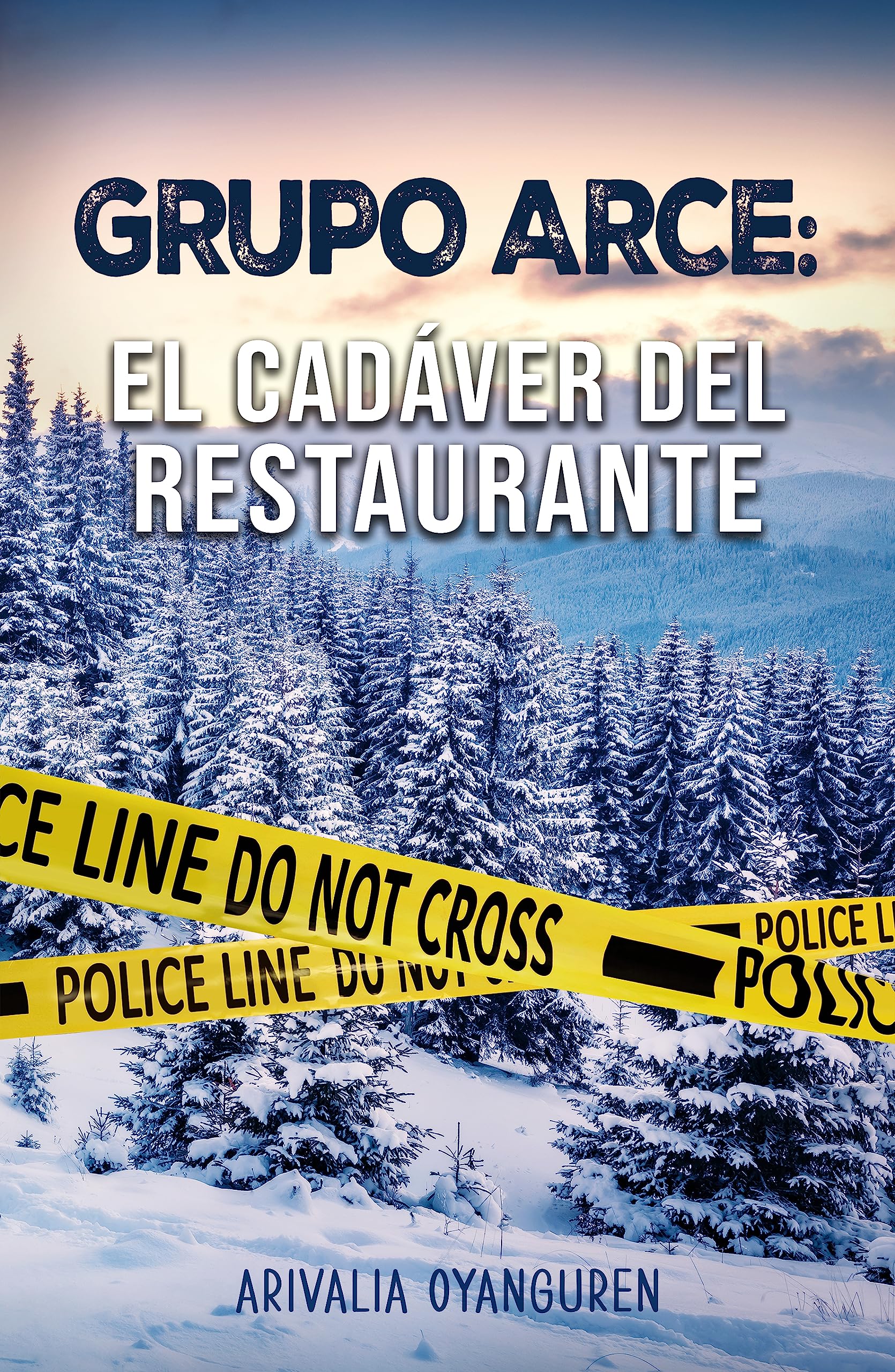Grupo Arce: El cadáver del restaurante book