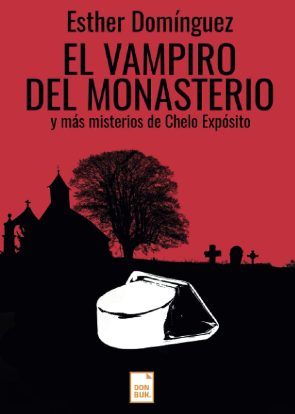 El vampiro del monasterio: y más misterios de Chelo Expósito book