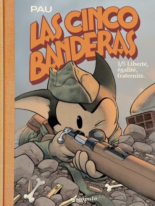 Las cinco banderas 1: Liberté, égalité, fraternité. Action & Adventure