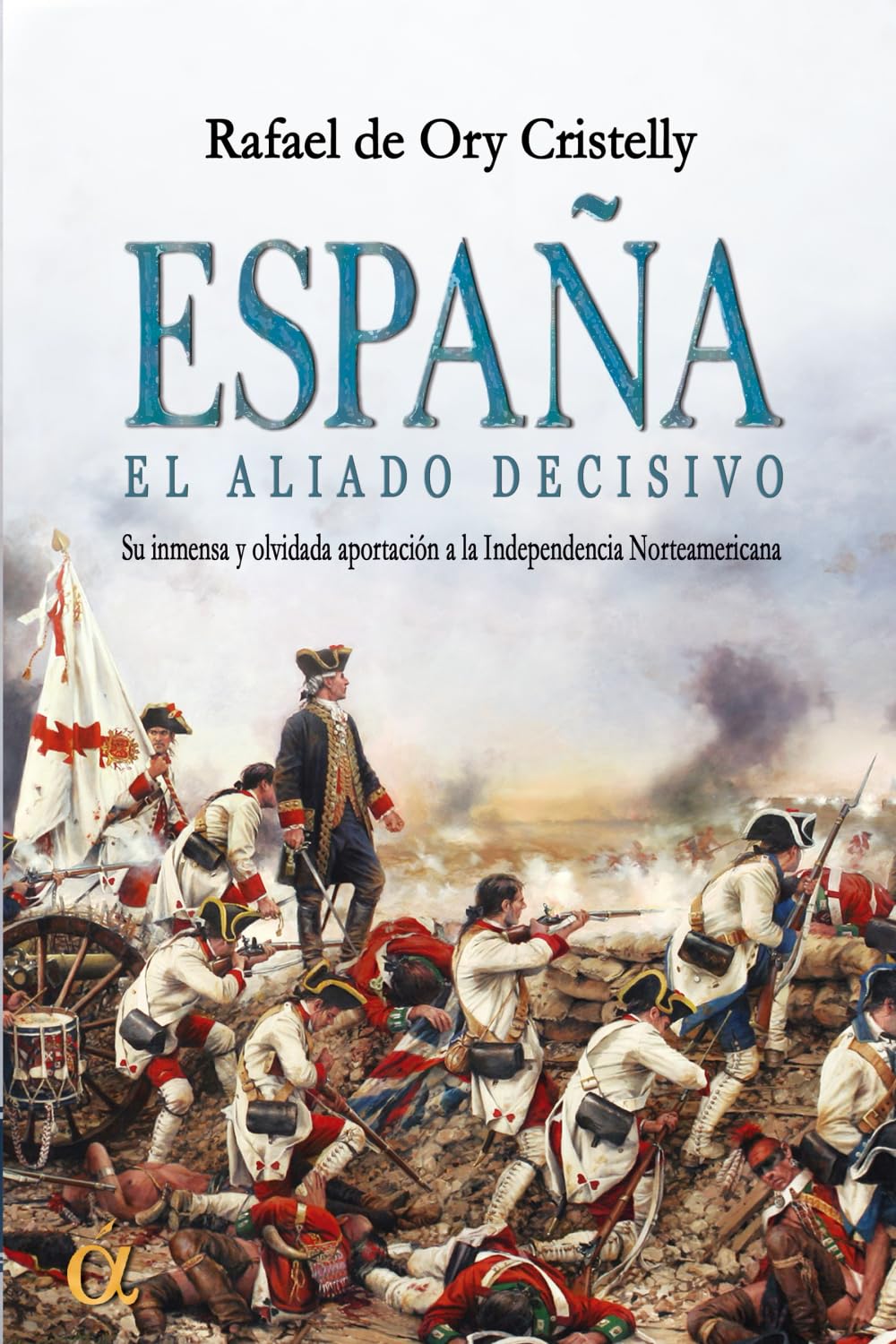 España, el aliado decisivo Books