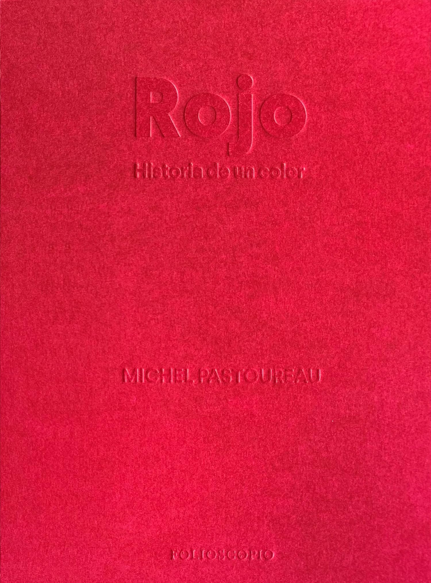 Rojo. Historia de un color Politics & History