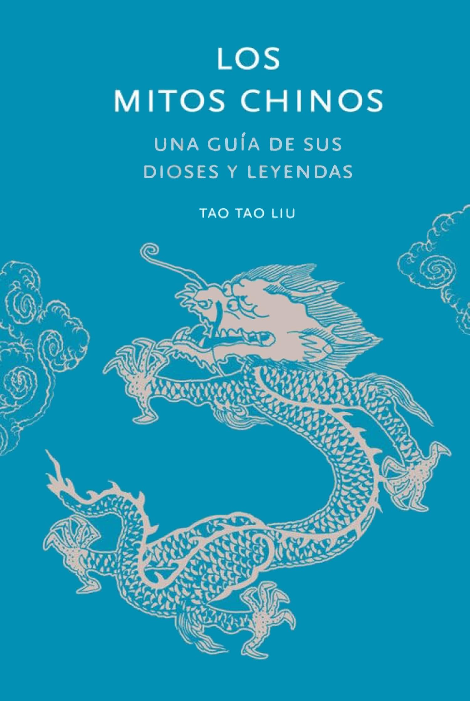 Los mitos chinos: Una guía de sus dioses y leyendas (Historia y Mitología) Books