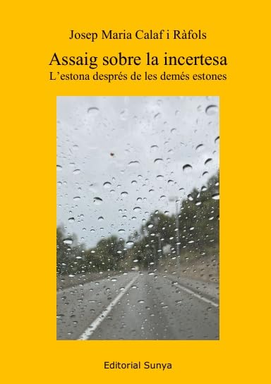 Assaig sobre la incertesa: L'estona després de les demés estones Books