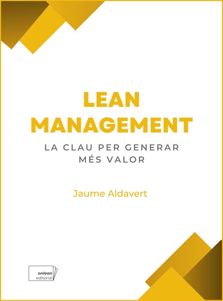 Lean Management: La clau per generar més valor Business, Finance & Career