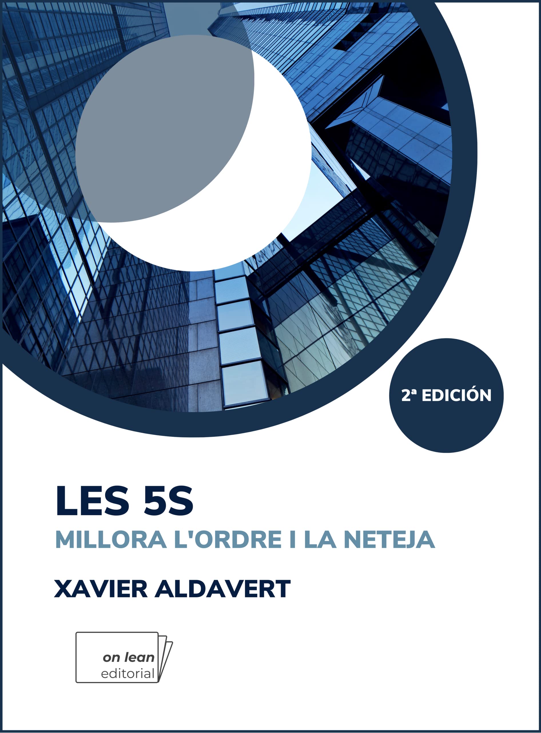 Les 5S: Millora l'ordre i la neteja Business, Finance & Career