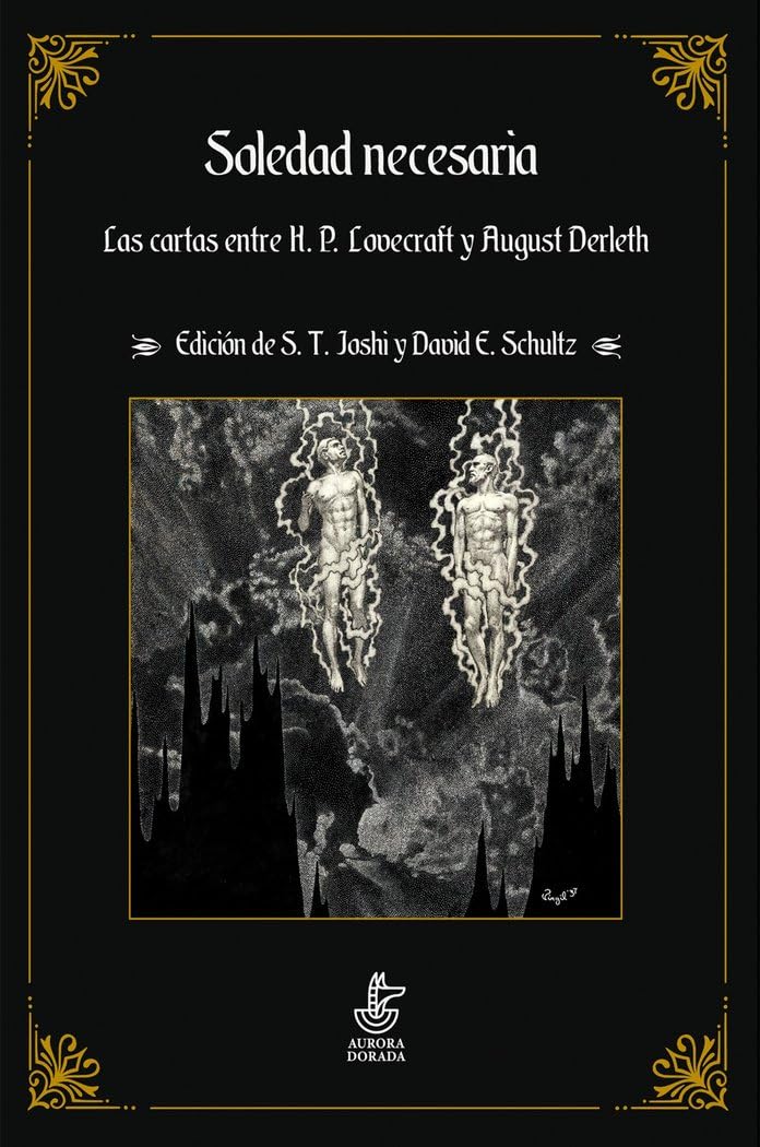 Soledad necesaria: Las cartas entre H. P. Lovecraft y August Derleth Essays & Short Stories