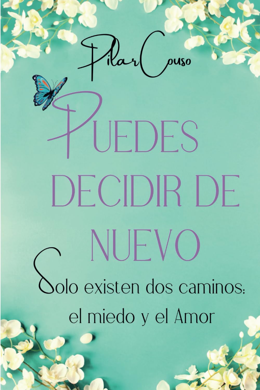 PUEDES DECIDIR DE NUEVO Essays & Short Stories