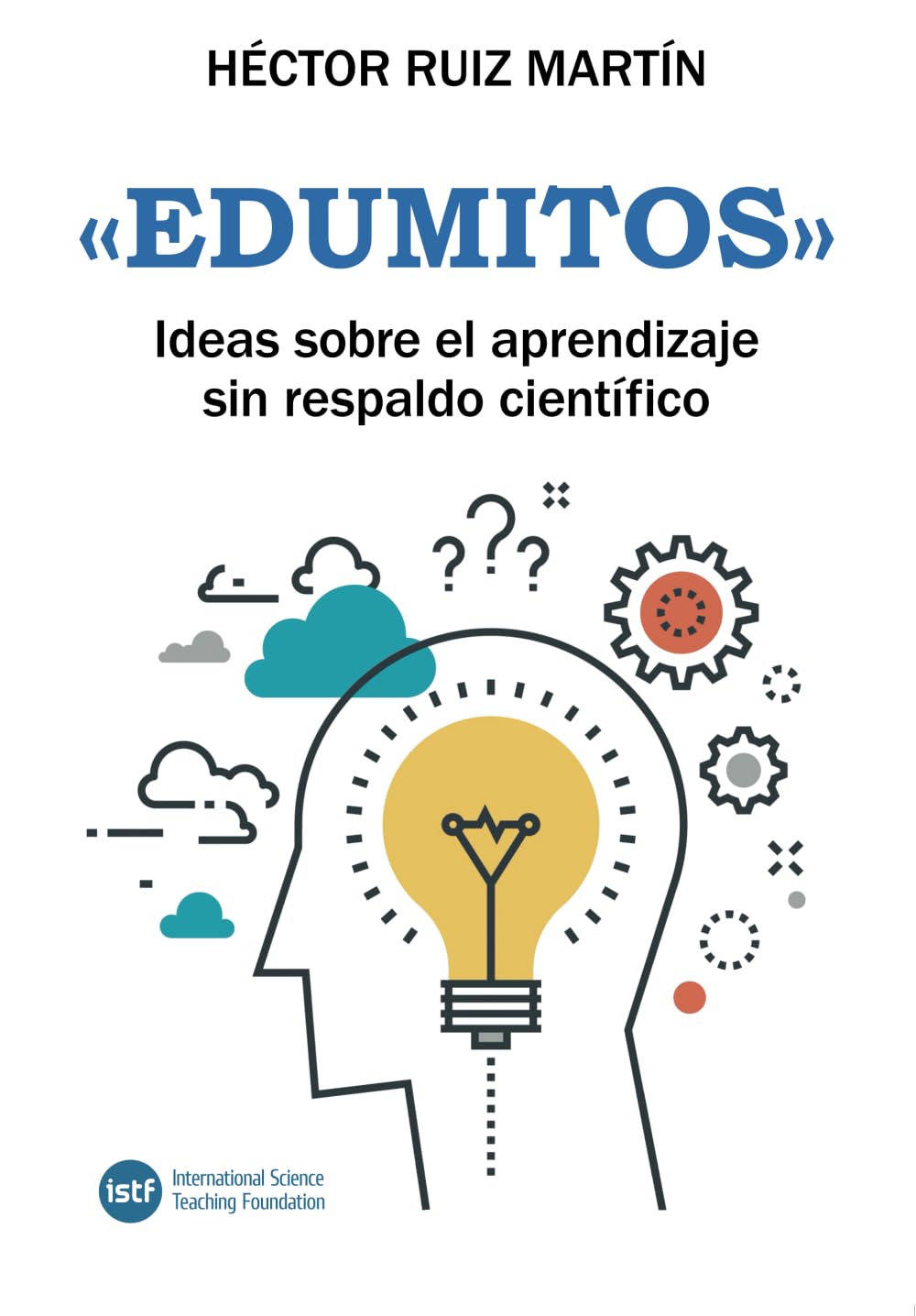 Edumitos. ideas sobre el aprendizaje sin respaldo Psychology