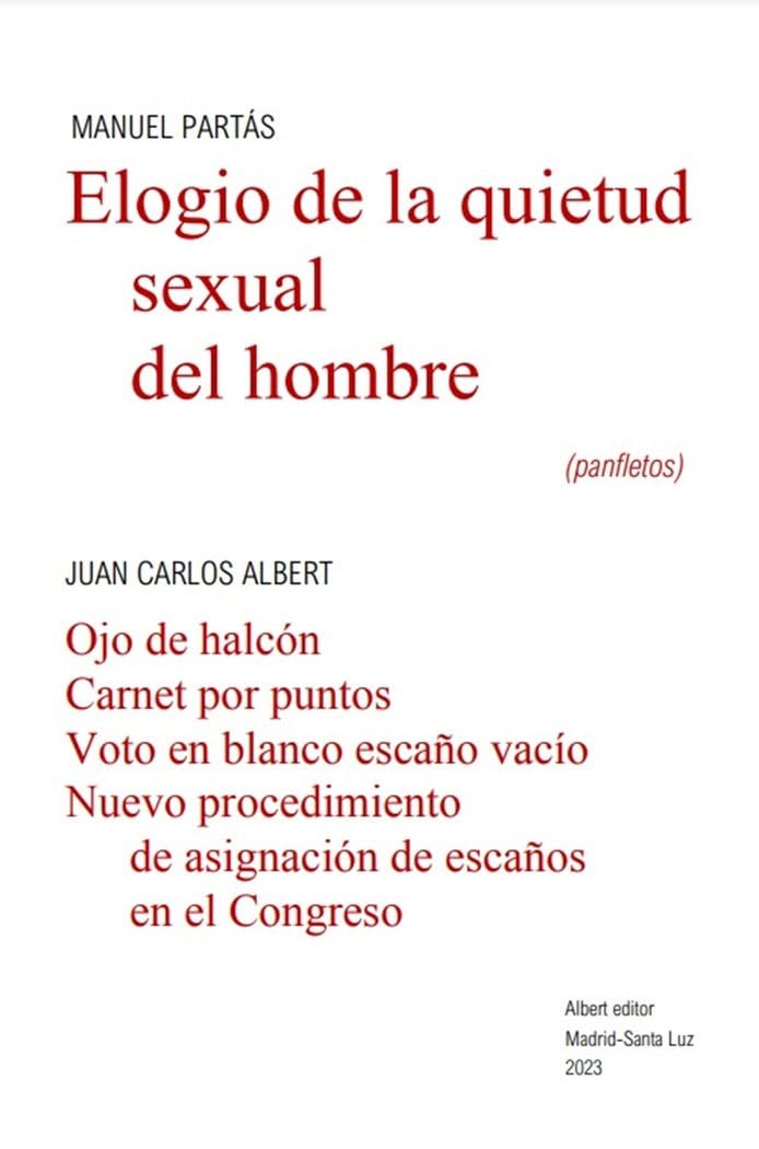 Elogio de la quietud sexual del hombre: (panfletos) Social Sciences