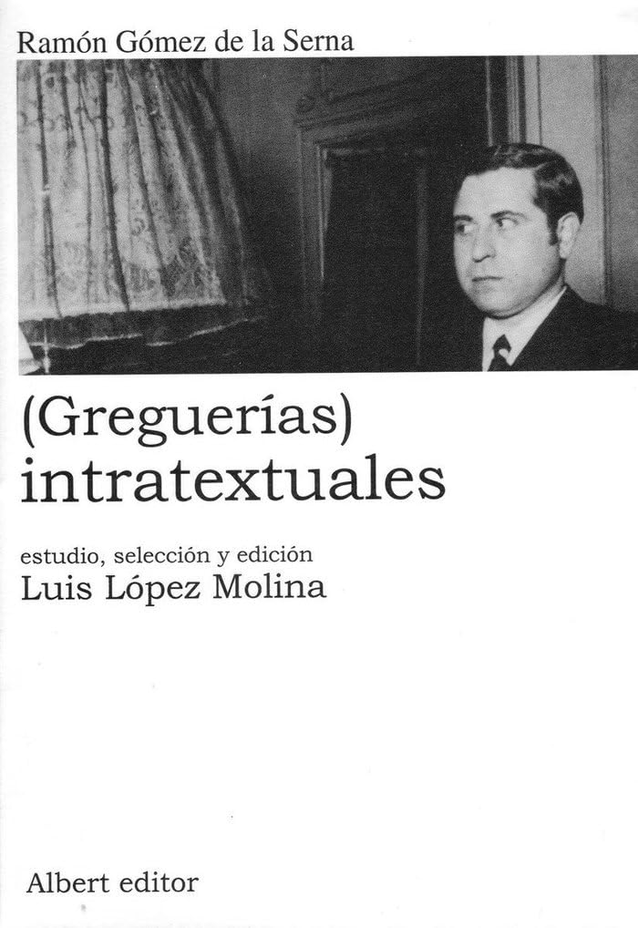 (Greguerías) intratextuales (Biblioteca de Ramón, Band 3) Contemporary literature