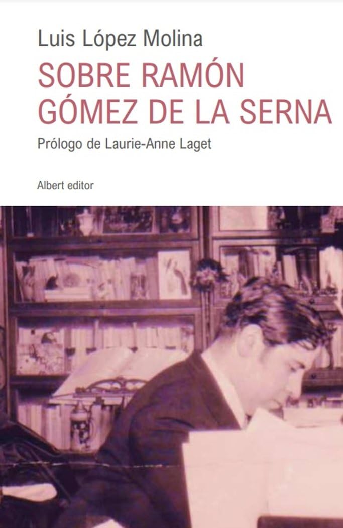 Sobre Ramón Gómez de la Serna (colección de la aiR, Band 2) Contemporary literature