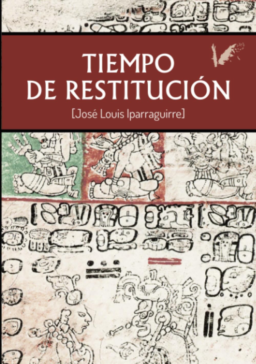 Tiempo de restitución Historical Fiction