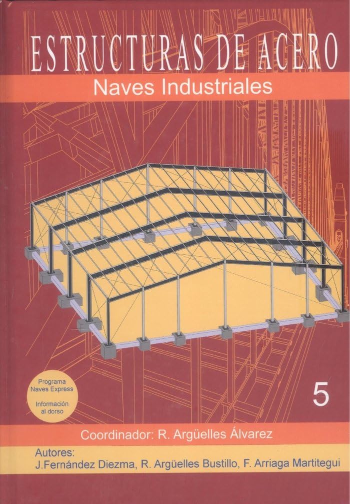 ESTRUCTURAS DE ACERO - Tomo V - Naves Industriales (Cartoné) book