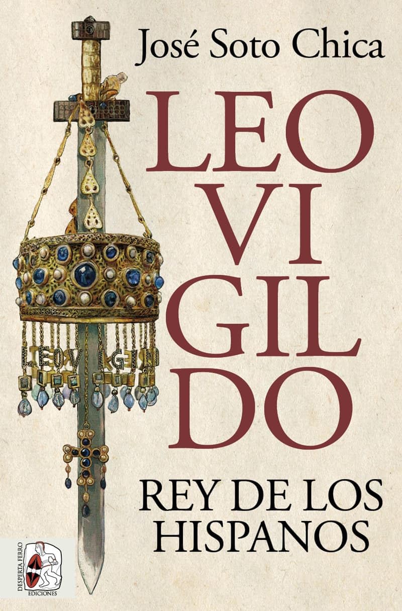 Leovigildo. Rey de los hispanos book