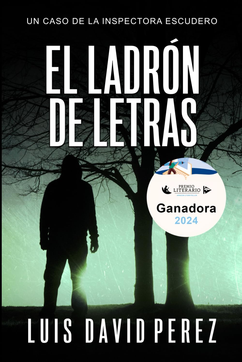 El ladrón de letras (Inspectora Escudero. Novela policíaca negra de misterio y suspense., Band 4) Contemporary literature