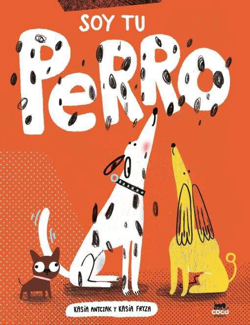 Soy tu perro / I'm Your Dog book