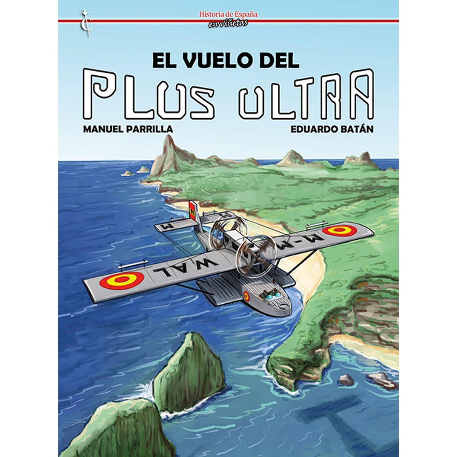 El vuelo del Plus Ultra (Historia de España en viñetas, Band 59) Manga