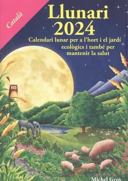 Llunari 2024: Calendari lunar per a l'hort i el jardí ecològics Books