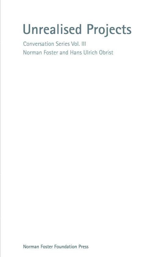Unrealised Projects - Conversation Series Volume III Architecture
