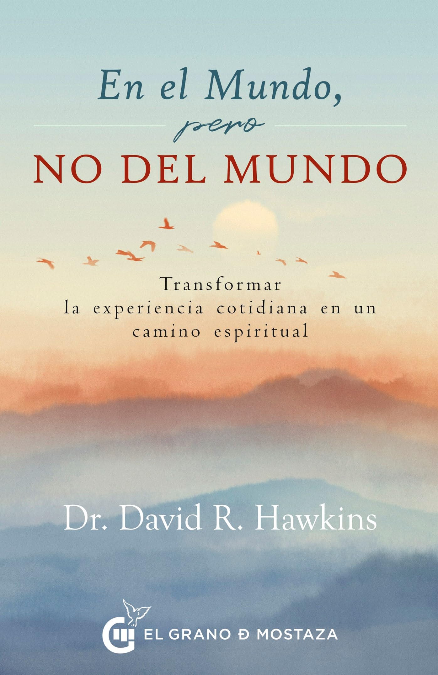 En El Mundo, Pero No del Mundo Self-help