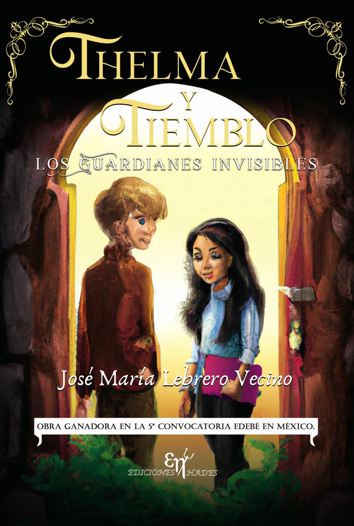 Thelma y Tiemblo: Los Guardianes invisibles book